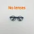 No lenses